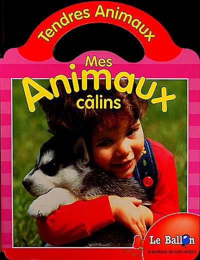 Mes animaux câlins