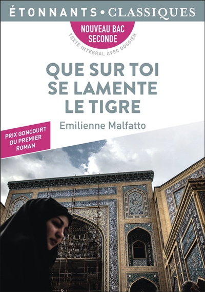 Que sur toi se lamente le Tigre : nouveau bac seconde