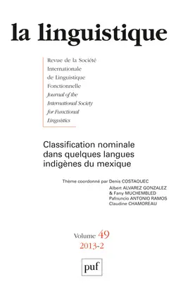 Linguistique (La), n° 2 (2013). Classification nominale dans quelques langues indigènes du Mexique