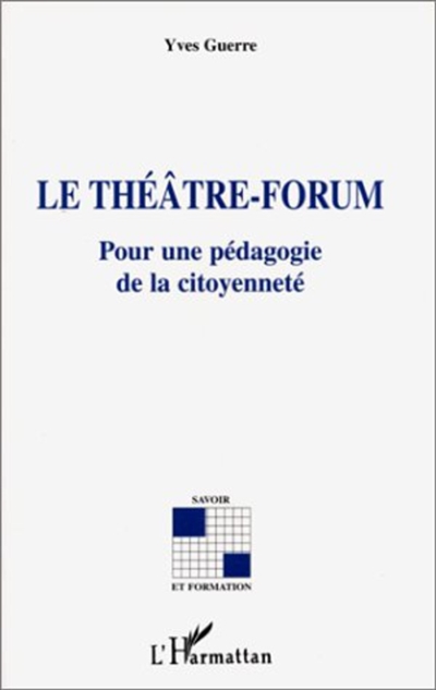 Le théâtre forum : pour une pédagogie de la citoyenneté