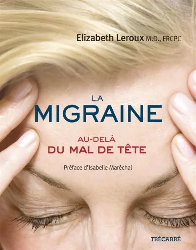 La migraine : au-delà du mal de tête