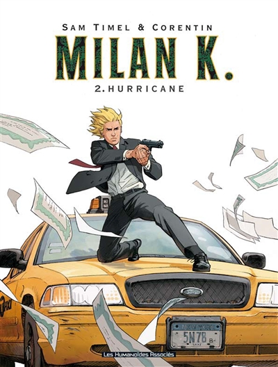 Milan K.. Vol. 2. Hurricane