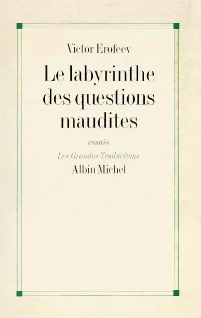 Le labyrinthe des questions maudites