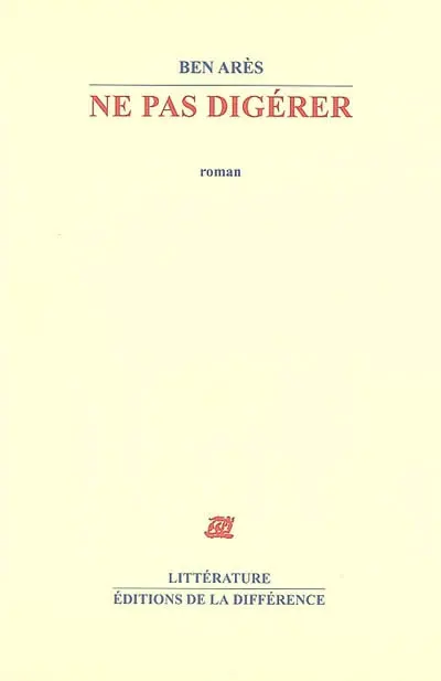 Ne pas digérer