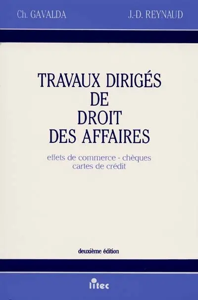 Travaux dirigés de droit des affaires : effets de commerce, chèques, cartes de crédit