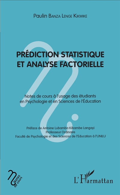 Prédiction statistique et analyse factorielle : notes de cours à l'usage des étudiants en psychologie et en sciences de l'éducation