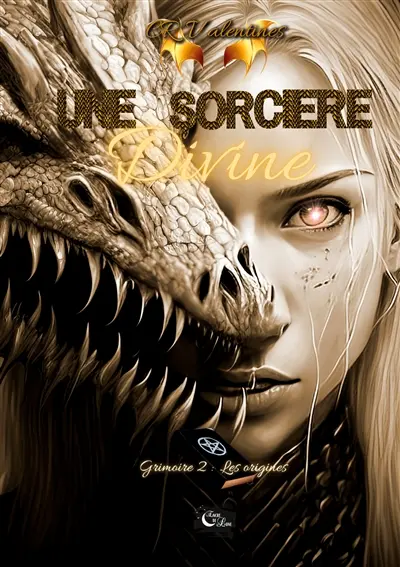Une sorcière divine : Grimoire 2 : les Origines