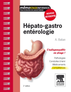 Hépato-gastro-entérologie : pathologies, conduites à tenir, médicaments, compétences