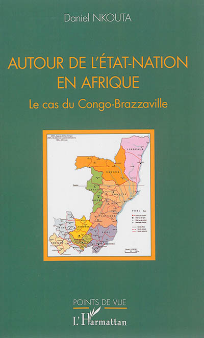 Autour de l'Etat-nation en Afrique : le cas du Congo-Brazzaville