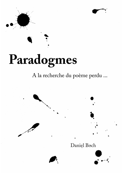 Paradogmes : A la recherche du poème perdu