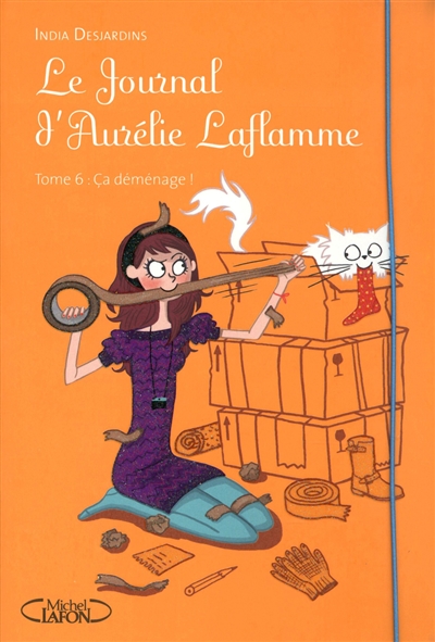 Le journal d'Aurélie Laflamme. Vol. 6. Ca déménage !