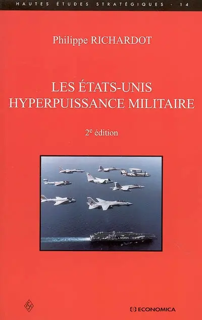 Les Etats-Unis hyperpuissance militaire