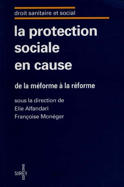 La protection sociale en cause : de la méforme à la réforme
