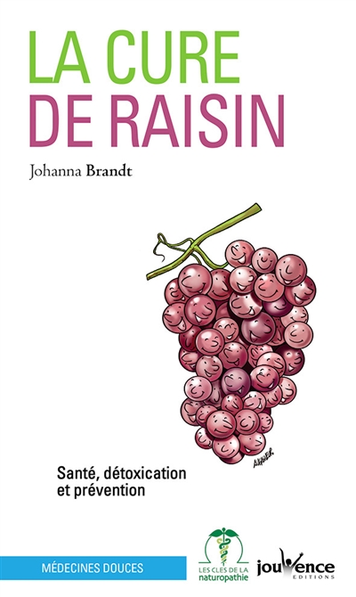 La cure de raisin : santé,...