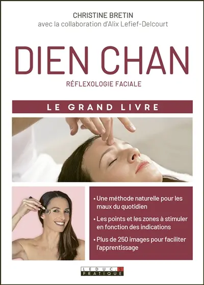 Dien chan : réflexologie faciale : le grand livre