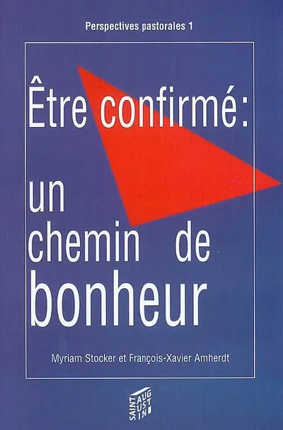 Etre confirmé : un chemin de bonheur : quelles propositions de projets éthiques pour les jeunes durant la préparation à la confirmation, et après ?
