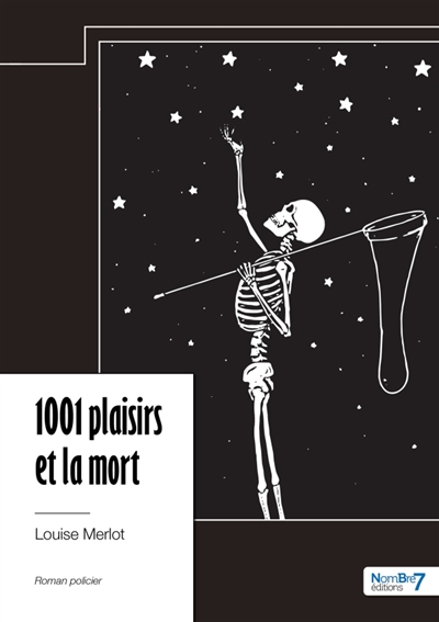1001 plaisirs et la mort