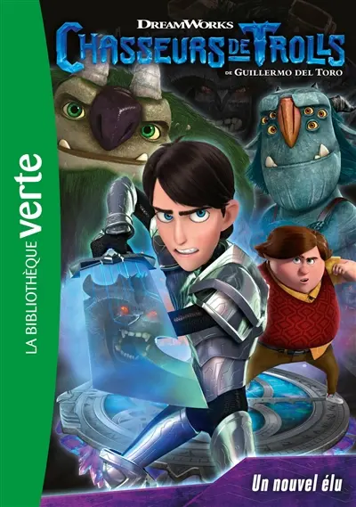 Chasseurs de trolls. Vol. 1. Un nouvel élu