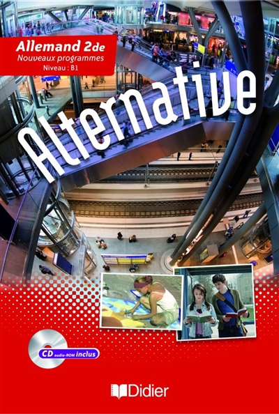 Alternative allemand 2de : niveau B1, nouveaux programmes