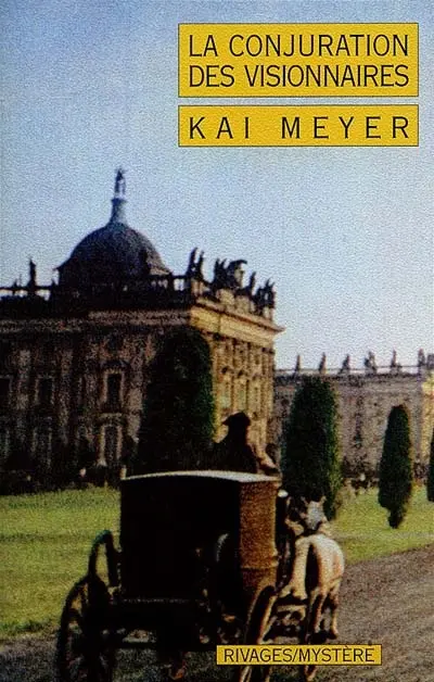 La conjuration des visionnaires
