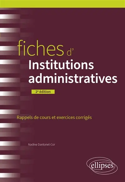 Fiches d'institutions administratives : rappels de cours et exercices corrigés