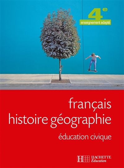 Français, histoire-géographie, éducation civique, 4e enseignement adapté