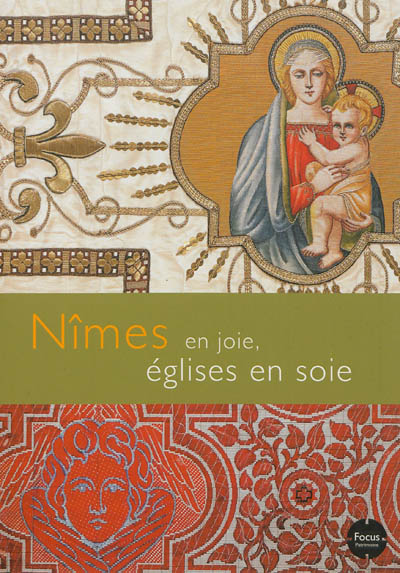 Nîmes en joie, églises en soie