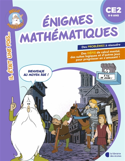 Enigmes mathématiques CE2, 8-9 ans