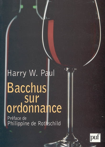 Bacchus sur ordonnance : la médecine par le vin, de la Belle Epoque au Paradoxe français