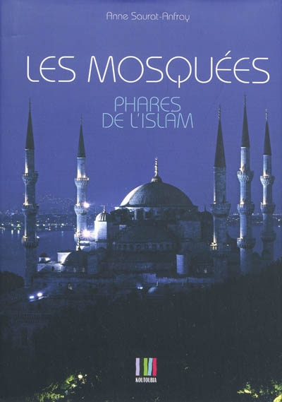 Les mosquées : phares de l'Islam