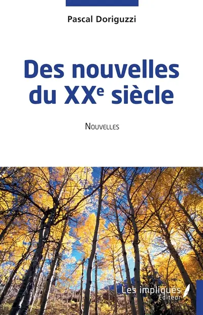 Des nouvelles du XXe siècle