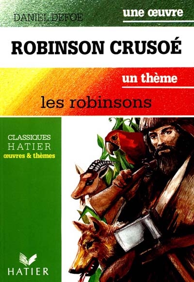 Robinson Crusoé : une oeuvre