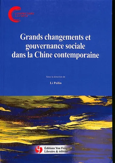 Grands changements et gouvernance sociale dans la Chine contemporaine