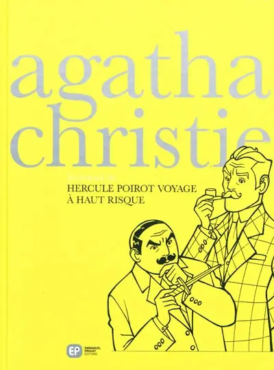 Intégrale Agatha Christie en BD. Vol. 2. Hercule Poirot voyage à haut risque