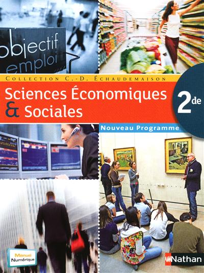 Sciences économiques et sociales 2de : nouveau programme : grand format