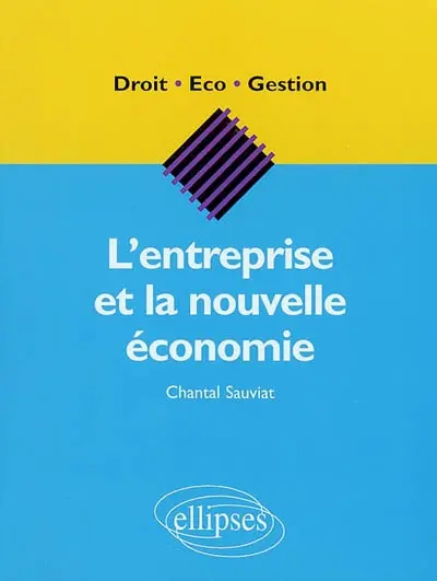L'entreprise et la nouvelle économie