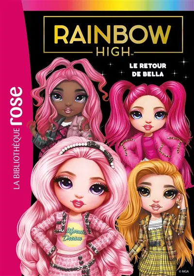 Rainbow High. Vol. 9. Le retour de Bella
