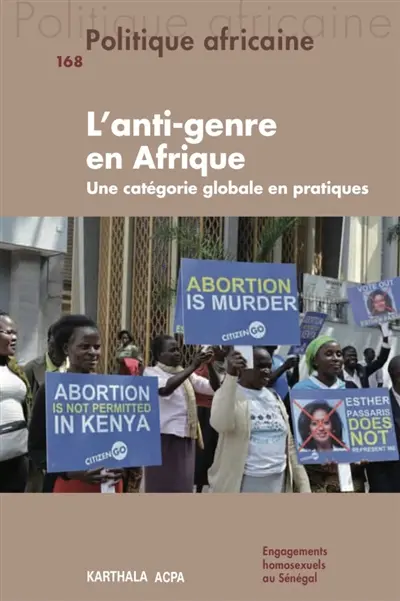 Politique africaine, n° 168. L'anti-genre en Afrique : une catégorie globale en pratiques