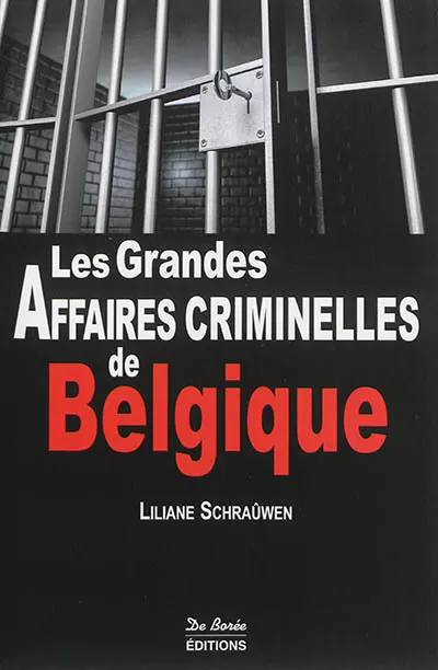 Les grandes affaires criminelles de Belgique