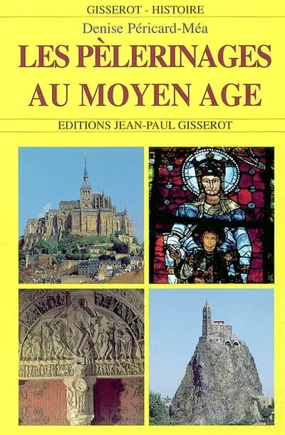 Les pèlerinages au Moyen Age
