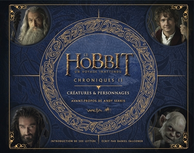 Le Hobbit : chroniques. Vol. 2. Un voyage inattendu : créatures & personnages