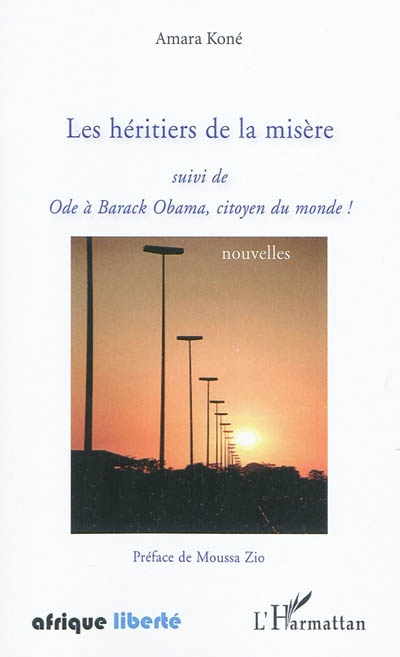 Les héritiers de la misère. Ode à Barack Obama, citoyen du monde !