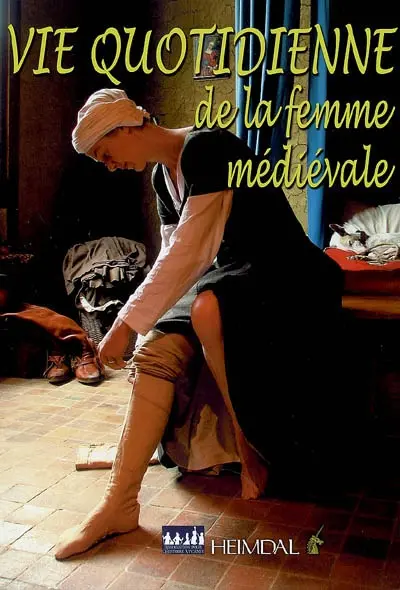 La vie quotidienne de la femme médiévale
