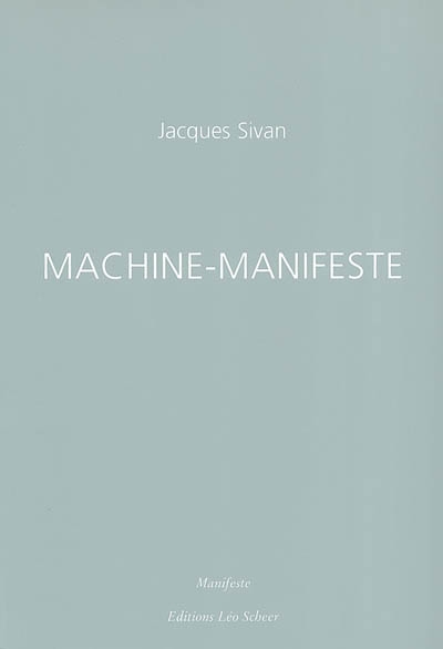 Machine-manifeste