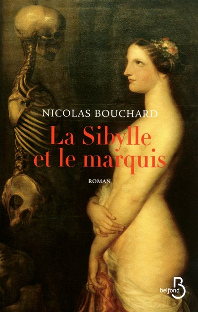 La sibylle et le marquis : une aventure de Marie-Adélaïde Lenormand