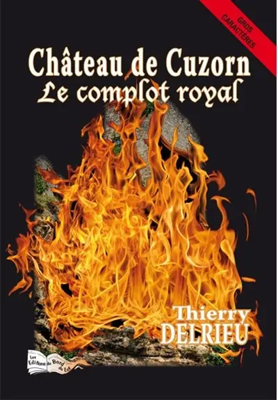 Château de Cuzorn. Le complot royal