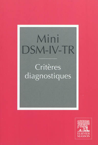 Mini DSM-IV-TR : critères diagnostiques