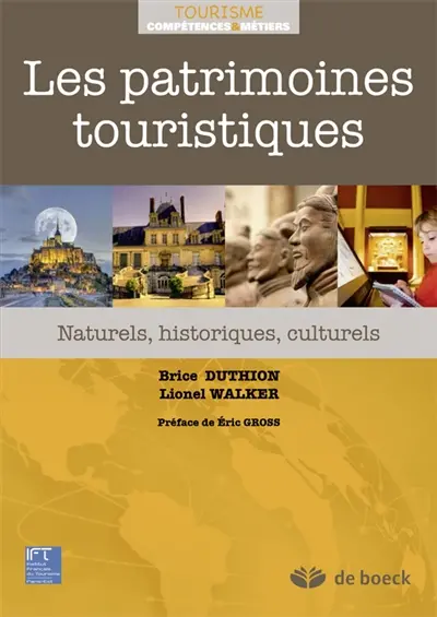 Les patrimoines touristiques : naturels, historiques, culturels