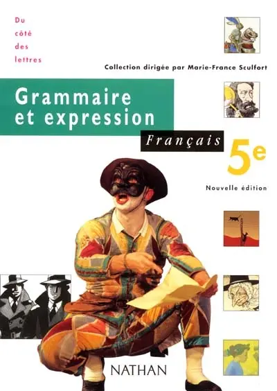 Français 5e, grammaire et expression : livre de l'élève