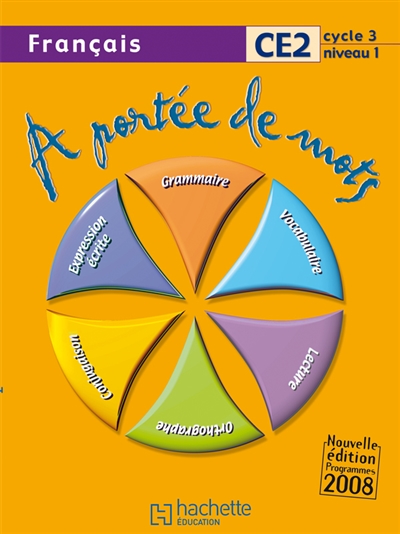 A portée de mots, français CE2 cycle 3 niveau 1 : livre de l'élève